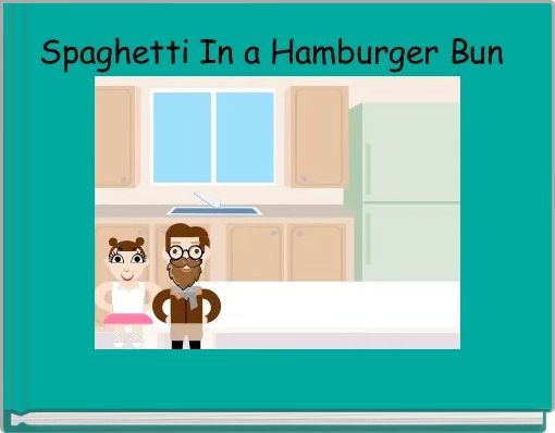 Spaghetti In a Hamburger Bun 