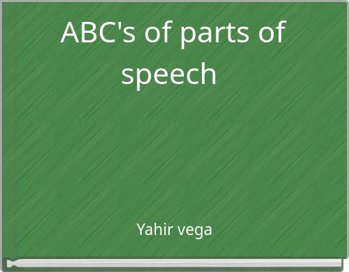 ABC's of parts of speech