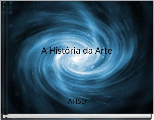 A História da Arte