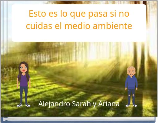 Esto es lo que pasa si no cuidas el medio ambiente