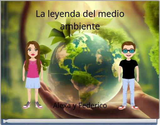 Front cover of 'La leyenda del medio ambiente' 