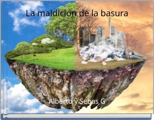 Front cover of 'La maldición de la basura' 