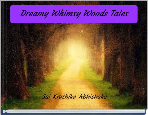 Dreamy Whimsy Woods Tales