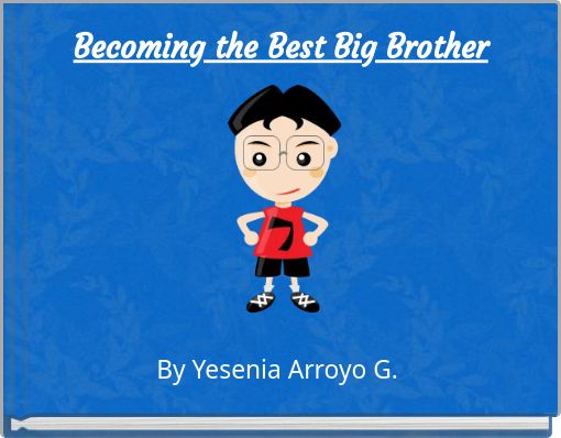 Becoming the Best Big Brother