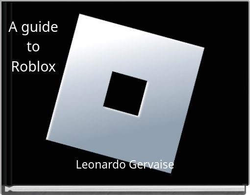 A guide to Roblox