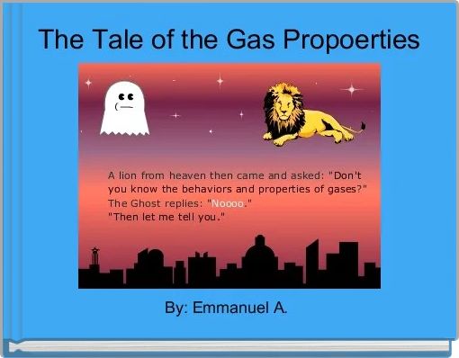 Front cover of 'The Tale of the Gas Propoerties' 