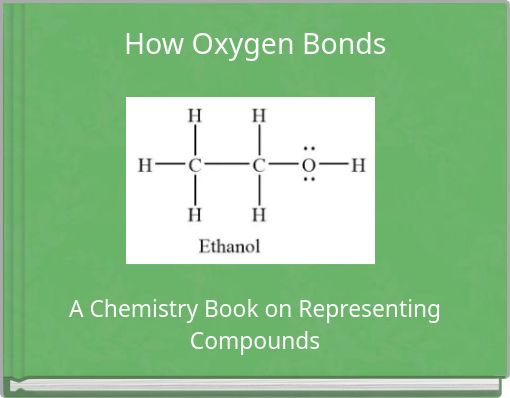 How Oxygen Bonds