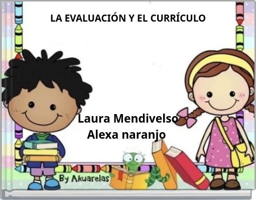 LA EVALUACIÓN Y EL CURRÍCULO