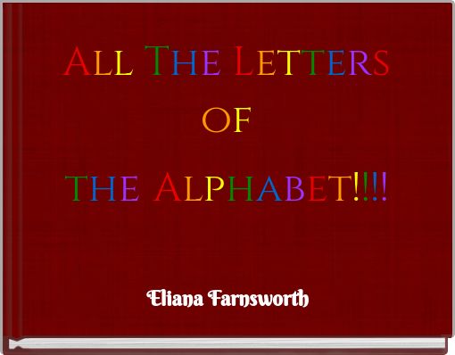 All The Letters of the Alphabet!!!!