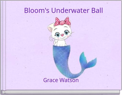 Bloom's Underwater Ball