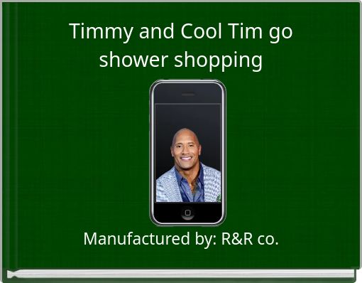Timmy and Cool Tim go shower shopping
