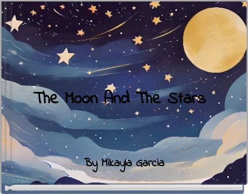 The Moon And The Stars