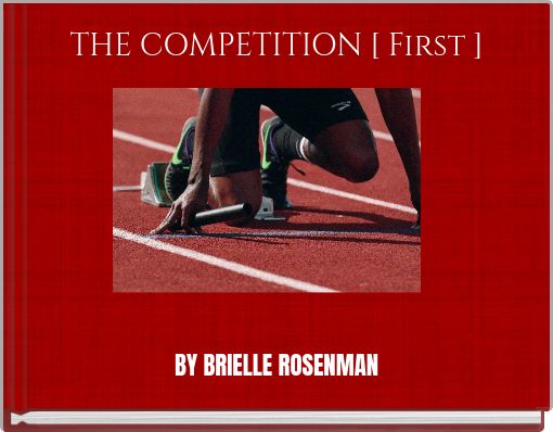 THE COMPETITION [ First ]