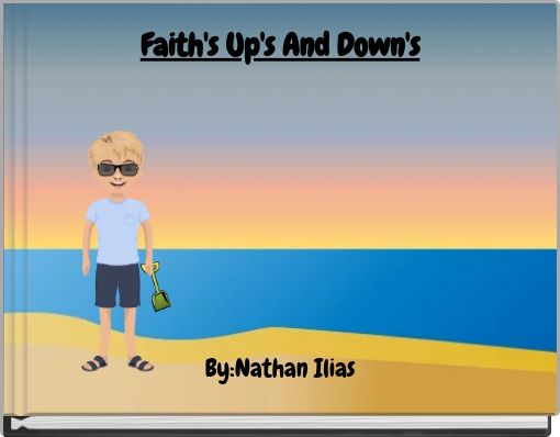 Faith's Up's And Down's