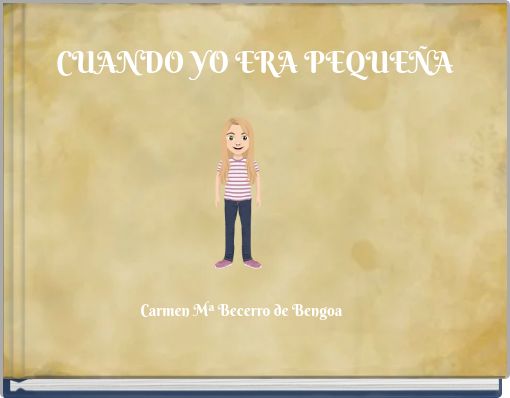 CUANDO YO ERA PEQUEÑA