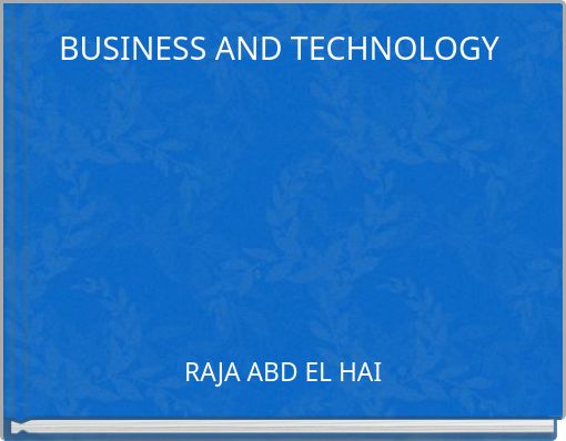 BUSINESS AND TECHNOLOGY