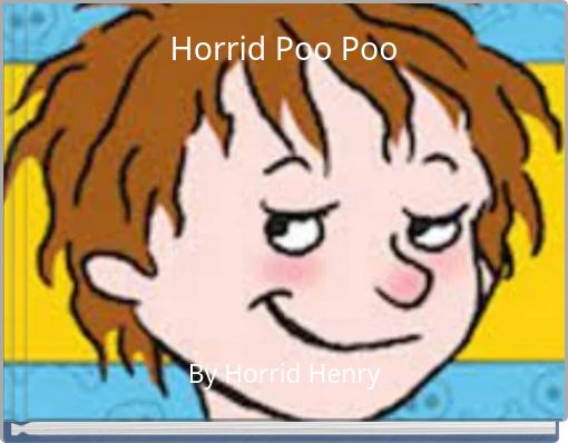 Front cover of 'Horrid Poo Poo' 