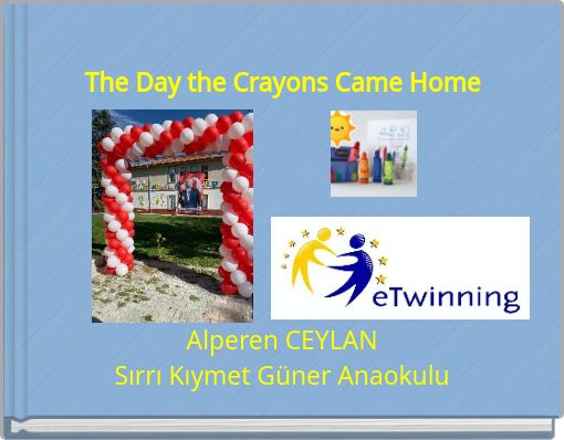 The Day the Crayons Came Home