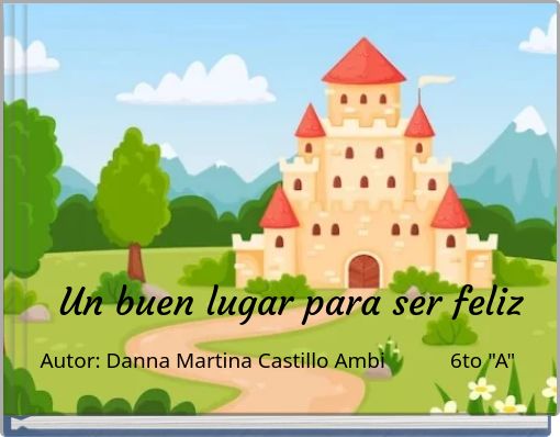 Un buen lugar para ser feliz