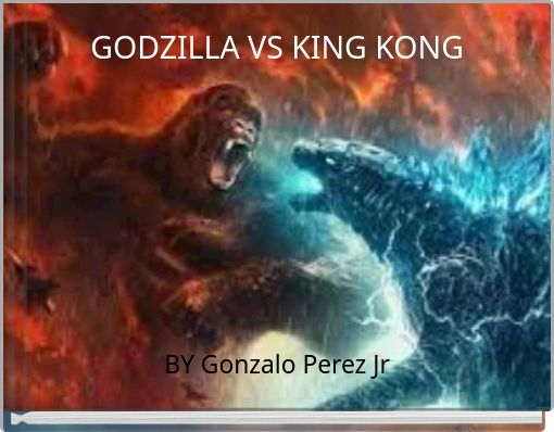 GODZILLA VS KING KONG