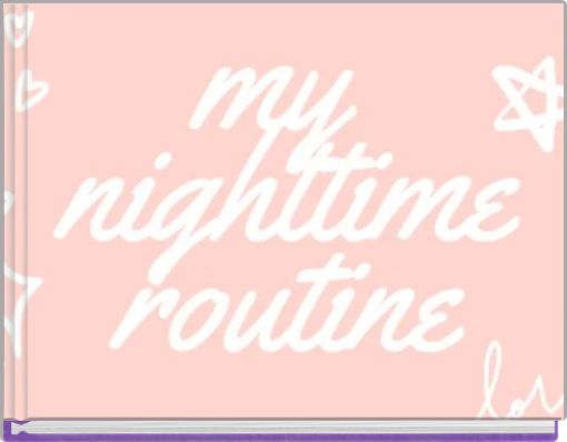 My Night Time Routine!