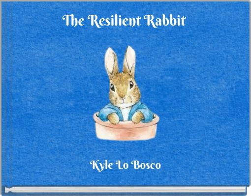 The Resilient Rabbit