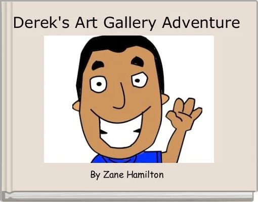 Front cover of 'Derek's Art Gallery Adventure ' 