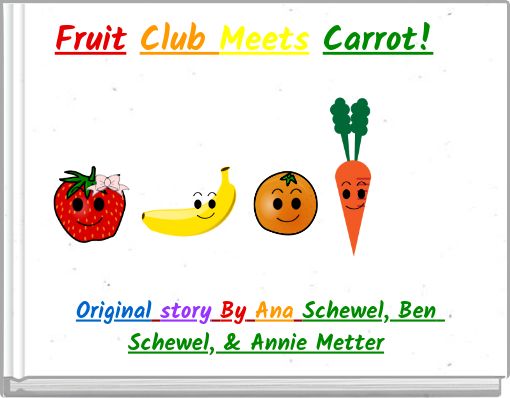Fruit Club Meets Carrot!