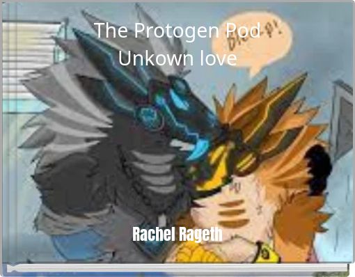 The Protogen Pod Unkown love