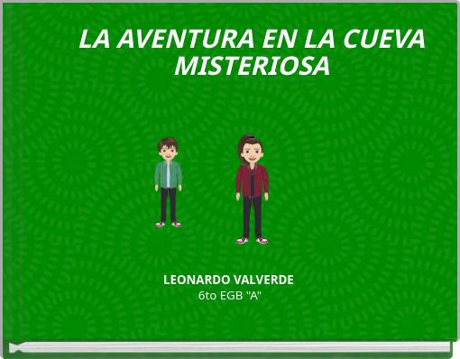 LA AVENTURA EN LA CUEVA MISTERIOSA