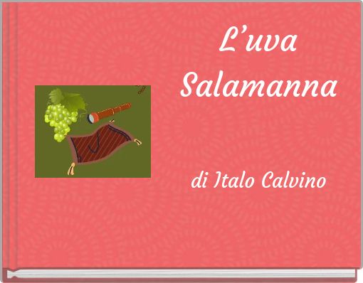 L&rsquo;uva Salamanna di Italo Calvino