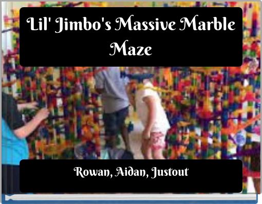 Lil' Jimbo's Massive Marble Maze