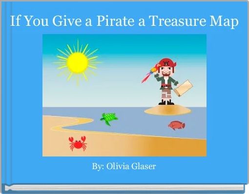 Front cover of 'If You Give a Pirate a Treasure Map' 