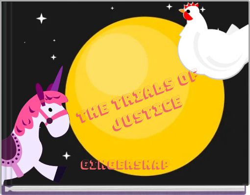 THE TRIALS OF JUSTICE