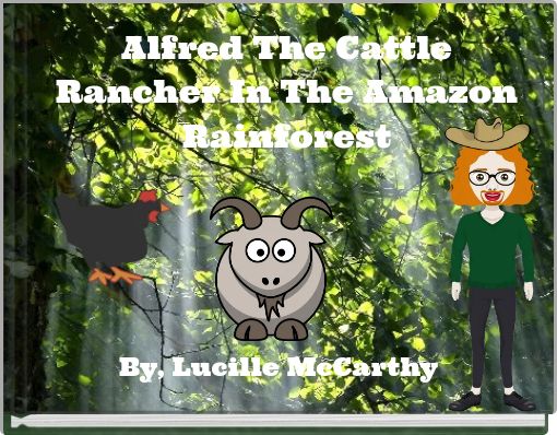 Alfred The Cattle Rancher In The Amazon Rainforest