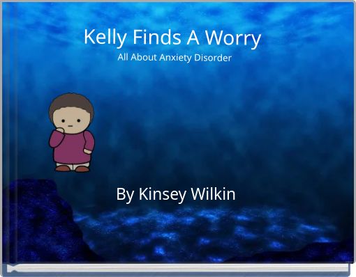 Kelly Finds A Worry All About Anxiety Disorder