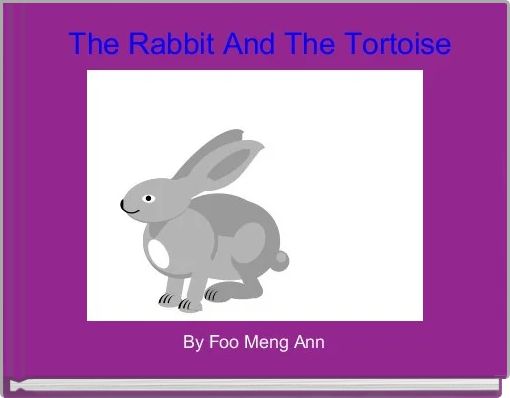  The Rabbit And The Tortoise