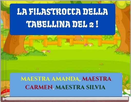 LA FILASTROCCA DELLA TABELLINA DEL 2 !