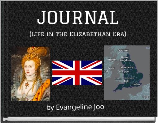 JOURNAL (Life in the Elizabethan Era)