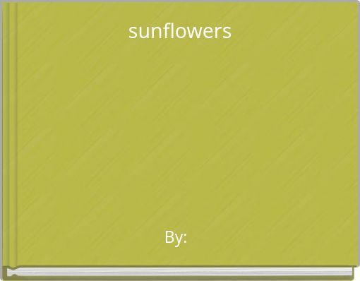 sunflowers