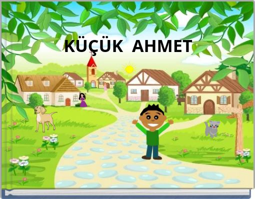 KÜÇÜK AHMET