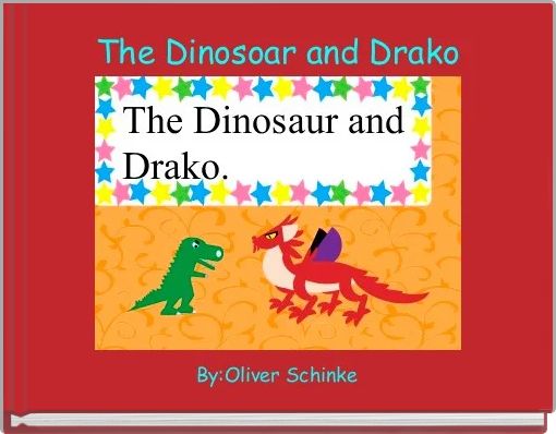 Front cover of 'The Dinosoar and Drako' 