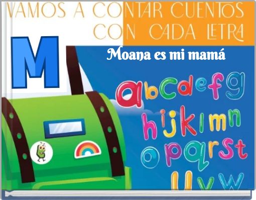 Moana es mi mam&aacute;
