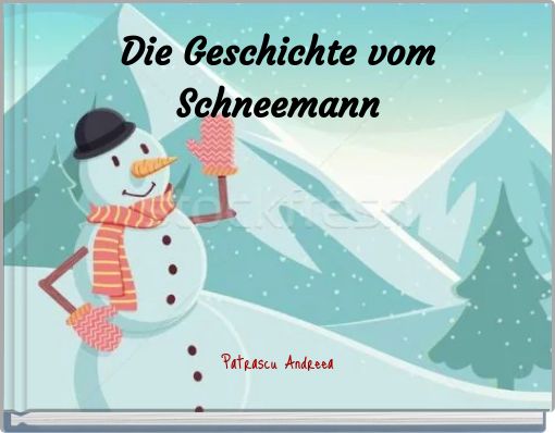 Die Geschichte vom Schneemann