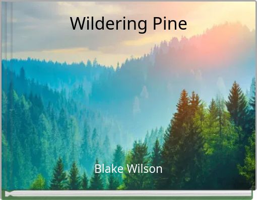 Wildering Pine