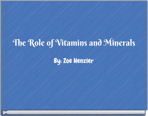 The Role of Vitamins and Minerals