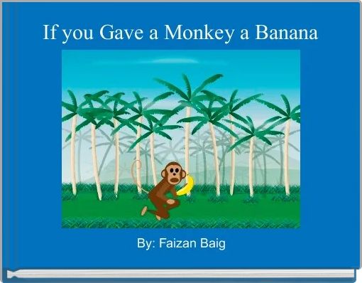 Front cover of 'If you Gave a Monkey a Banana ' 