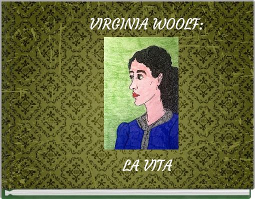 VIRGINIA WOOLF: LA VITA