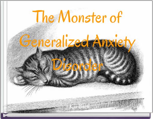 The Monster of Generalized Anxiety Disorder