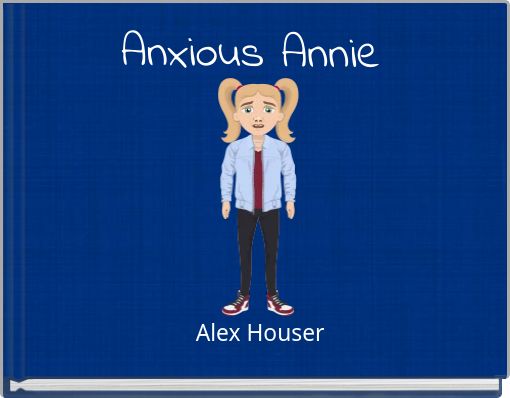 Anxious Annie